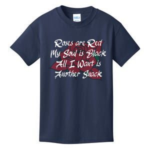 Roses Are Red My Soul Is Black All I Want Is Another Snack Kids T-Shirt