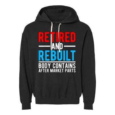 Retired and Rebuilt Hip Knee Replacement Parts Garment-Dyed Fleece Hoodie