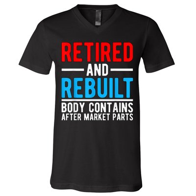 Retired and Rebuilt Hip Knee Replacement Parts V-Neck T-Shirt