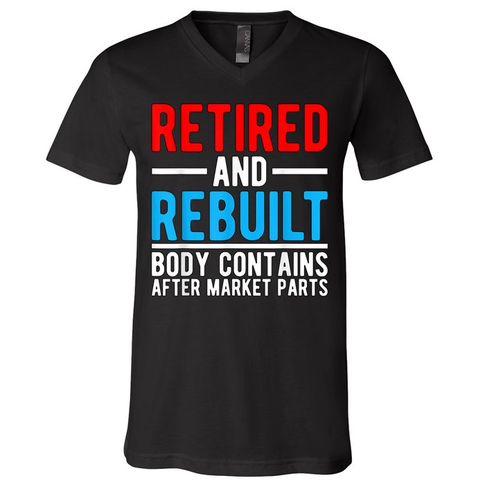 Retired and Rebuilt Hip Knee Replacement Parts V-Neck T-Shirt