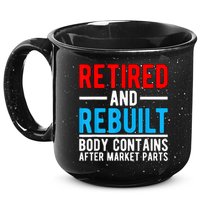 Retired and Rebuilt Hip Knee Replacement Parts 15oz Campfire Ceramic Mug
