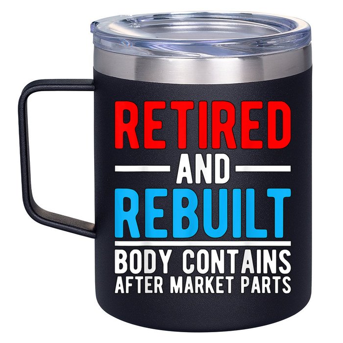 Retired and Rebuilt Hip Knee Replacement Parts 12oz Stainless Steel Coffee Mug
