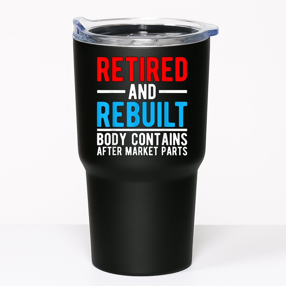 Retired and Rebuilt Hip Knee Replacement Parts Tumbler