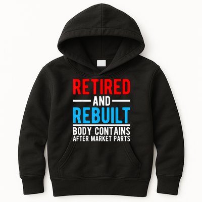 Retired and Rebuilt Hip Knee Replacement Parts Kids Hoodie