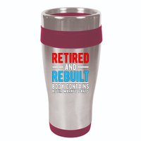 Retired and Rebuilt Hip Knee Replacement Parts 16oz Travel Tumbler