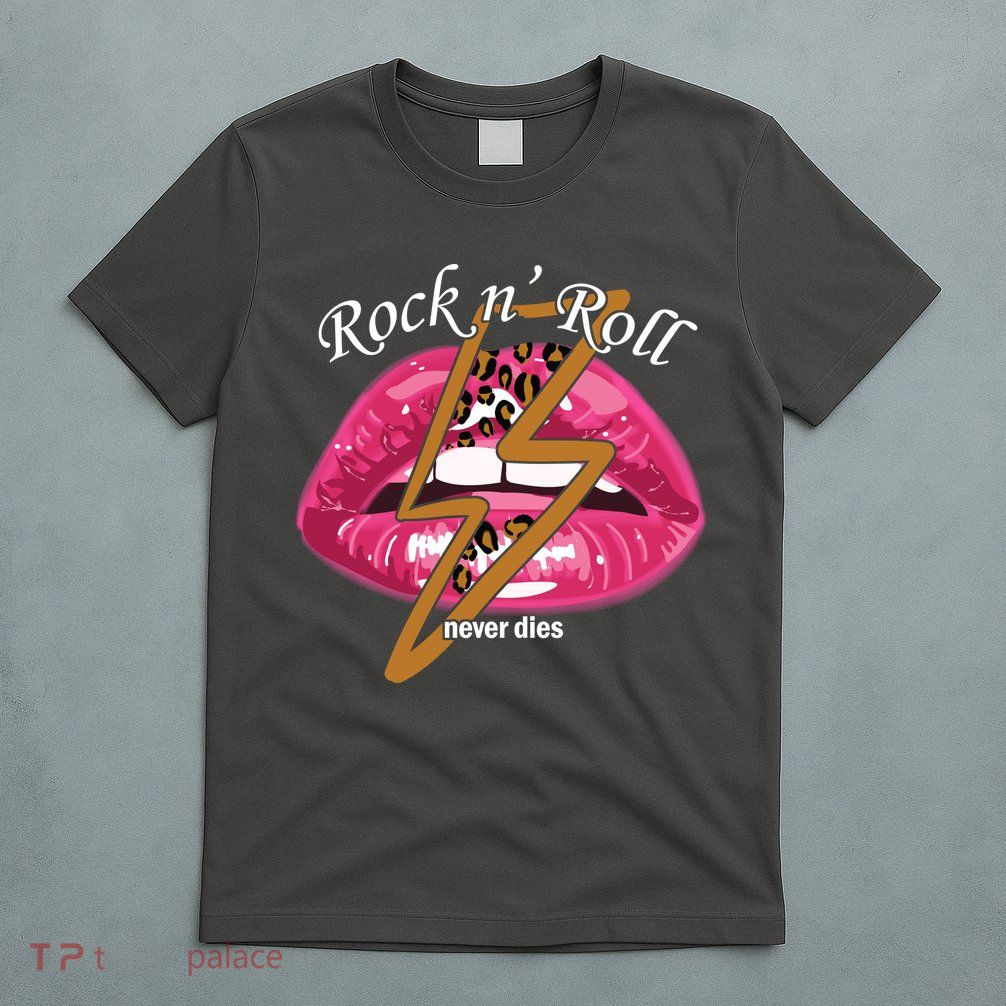 Rock And Roll Never Dies Lips T-Shirt