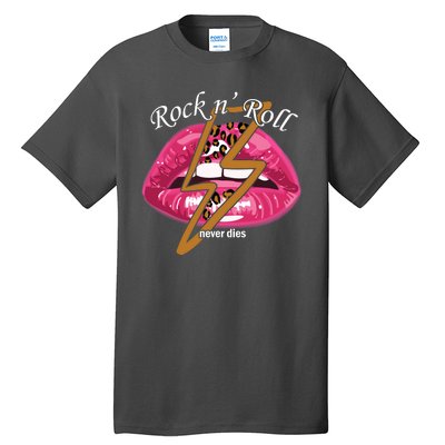 Rock And Roll Never Dies Lips Tall T-Shirt