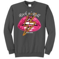 Rock And Roll Never Dies Lips Tall Sweatshirt