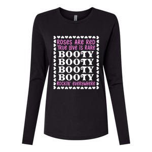 Roses Are Red True Love Is Rare Booty Rockin' Everywhere Womens Cotton Relaxed Long Sleeve T-Shirt