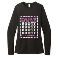 Roses Are Red True Love Is Rare Booty Rockin' Everywhere Womens CVC Long Sleeve Shirt