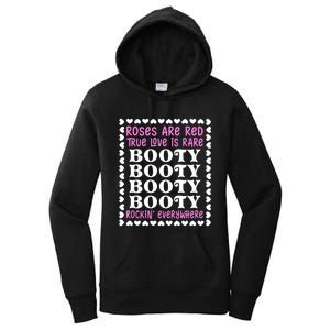 Roses Are Red True Love Is Rare Booty Rockin' Everywhere Women's Pullover Hoodie