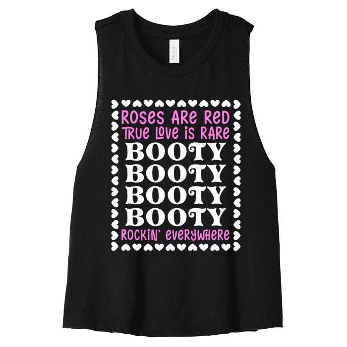 Roses Are Red True Love Is Rare Booty Rockin' Everywhere Women's Racerback Cropped Tank