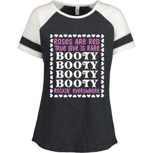 Roses Are Red True Love Is Rare Booty Rockin' Everywhere Enza Ladies Jersey Colorblock Tee