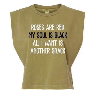 Roses Are Red My Soul Is Black All I Want Is Another Snack Funny Valentines Day Garment-Dyed Women's Muscle Tee