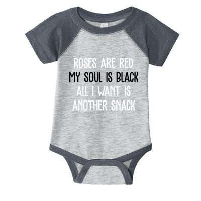 Roses Are Red My Soul Is Black All I Want Is Another Snack Funny Valentines Day Infant Baby Jersey Bodysuit