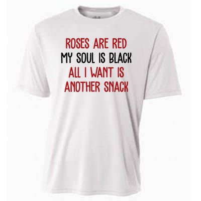 Roses Are Red My Soul Is Black All I Want Is Another Snack Funny Valentines Day Cooling Performance Crew T-Shirt