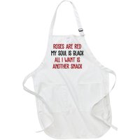 Roses Are Red My Soul Is Black All I Want Is Another Snack Funny Valentines Day Full-Length Apron With Pockets