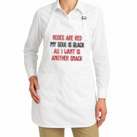 Roses Are Red My Soul Is Black All I Want Is Another Snack Funny Valentines Day Apron