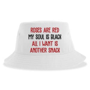 Roses Are Red My Soul Is Black All I Want Is Another Snack Funny Valentines Day Sustainable Bucket Hat