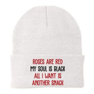 Roses Are Red My Soul Is Black All I Want Is Another Snack Funny Valentines Day Knit Cap Winter Beanie