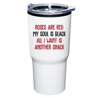 Roses Are Red My Soul Is Black All I Want Is Another Snack Funny Valentines Day Tumbler