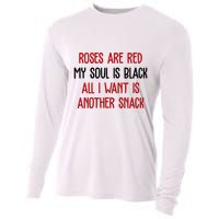Roses Are Red My Soul Is Black All I Want Is Another Snack Funny Valentines Day Cooling Performance Long Sleeve Crew