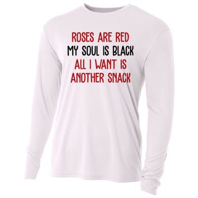 Roses Are Red My Soul Is Black All I Want Is Another Snack Funny Valentines Day Cooling Performance Long Sleeve Crew