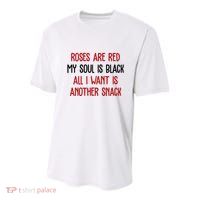Roses Are Red My Soul Is Black All I Want Is Another Snack Funny Valentines Day Youth Performance Sprint T-Shirt