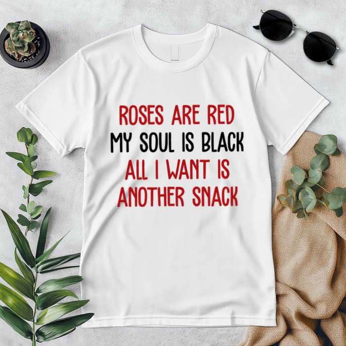Roses Are Red My Soul Is Black All I Want Is Another Snack Funny Valentines Day Premium T-Shirt