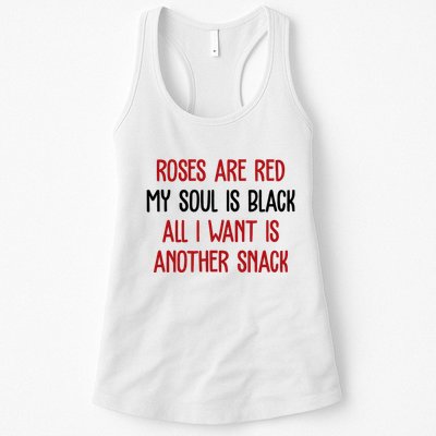 Roses Are Red My Soul Is Black All I Want Is Another Snack Funny Valentines Day Womens Tank Top