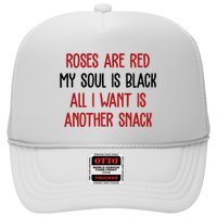 Roses Are Red My Soul Is Black All I Want Is Another Snack Funny Valentines Day Hat