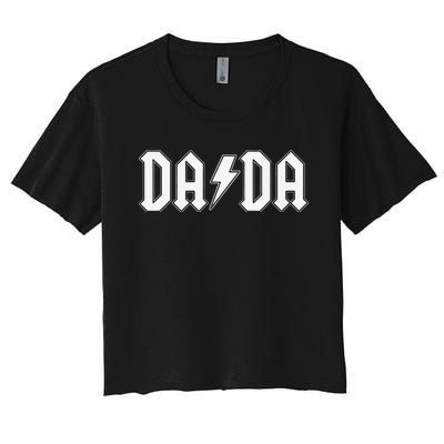 Rock and Roll Dada Father's Day For New Dad for Him Dada Women's Crop Top Tee