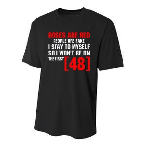 Roses Are Red People Are Fake I Stay To Myself First 48 Youth Performance Sprint T-Shirt