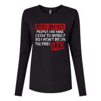 Roses Are Red People Are Fake I Stay To Myself First 48 Womens Cotton Relaxed Long Sleeve T-Shirt