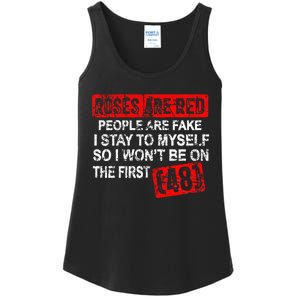 Roses Are Red People Are Fake I Stay To Myself First 48 Ladies Essential Tank