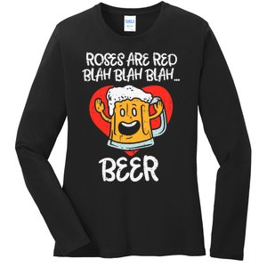 Roses Are Red Blah Beer Funny Valentines Day Drinking Gifts Ladies Long Sleeve Shirt