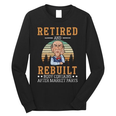 Retired And Rebuilt Body Contains Aftermarket Parts Long Sleeve Shirt