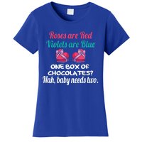 Roses Are Red Violets Are Blue Chocolates Needs Two Gift Women's T-Shirt