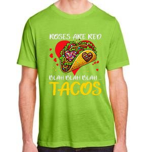 Roses Are Red Blah Tacos Funny Valentine Day Adult ChromaSoft Performance T-Shirt