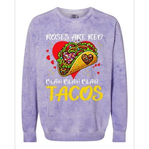 Roses Are Red Blah Tacos Funny Valentine Day Colorblast Crewneck Sweatshirt