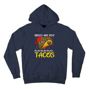 Roses Are Red Blah Tacos Funny Valentine Day Tall Hoodie