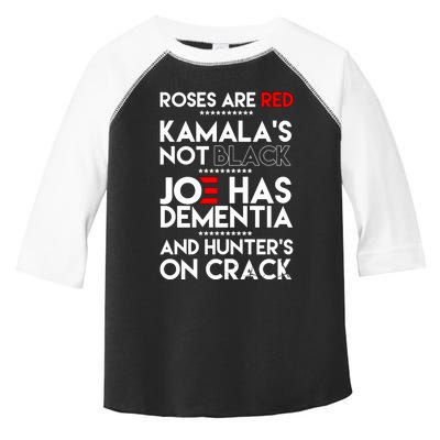 Roses Are Red Kamalas Not Black Joe Has Dementia And Hunters On Crack Toddler Fine Jersey T-Shirt