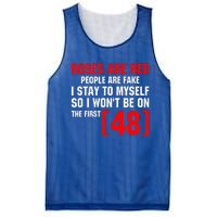 Roses Are Red People Are Fake I Stay To Myself First 48 Mesh Reversible Basketball Jersey Tank