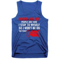 Roses Are Red People Are Fake I Stay To Myself First 48 Tank Top