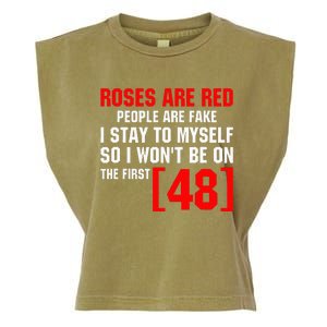 Roses Are Red People Are Fake I Stay To Myself First 48 Garment-Dyed Women's Muscle Tee