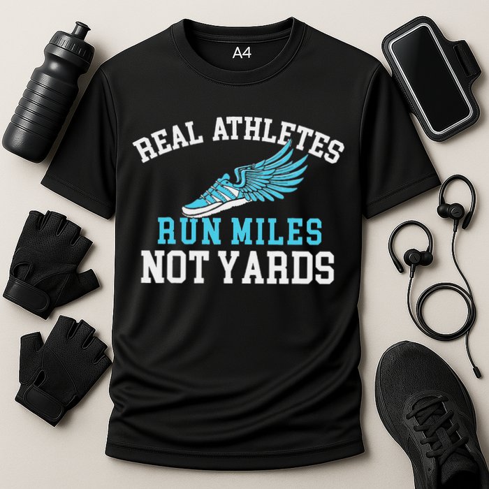 Real Athletes Run Miles Not Yards Running Marathon Runner Cooling Performance Crew T-Shirt