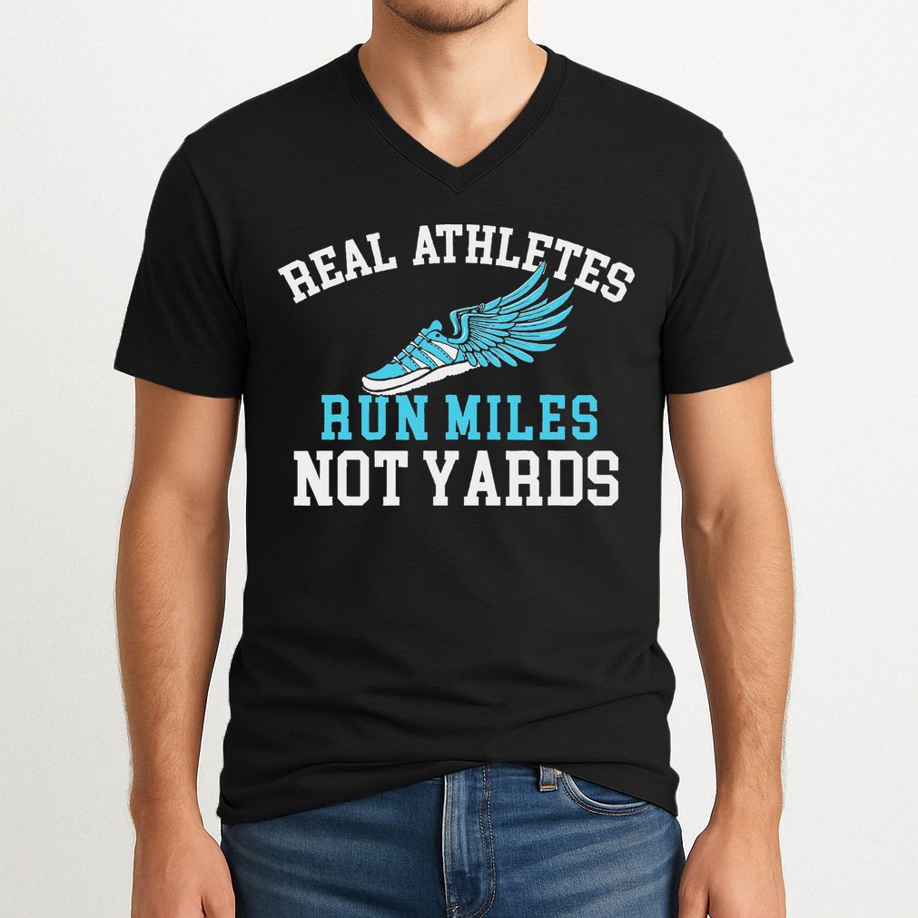 Real Athletes Run Miles Not Yards Running Marathon Runner V-Neck T-Shirt