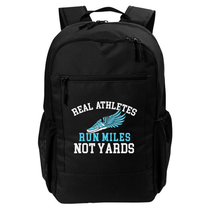 Real Athletes Run Miles Not Yards Running Marathon Runner Backpack
