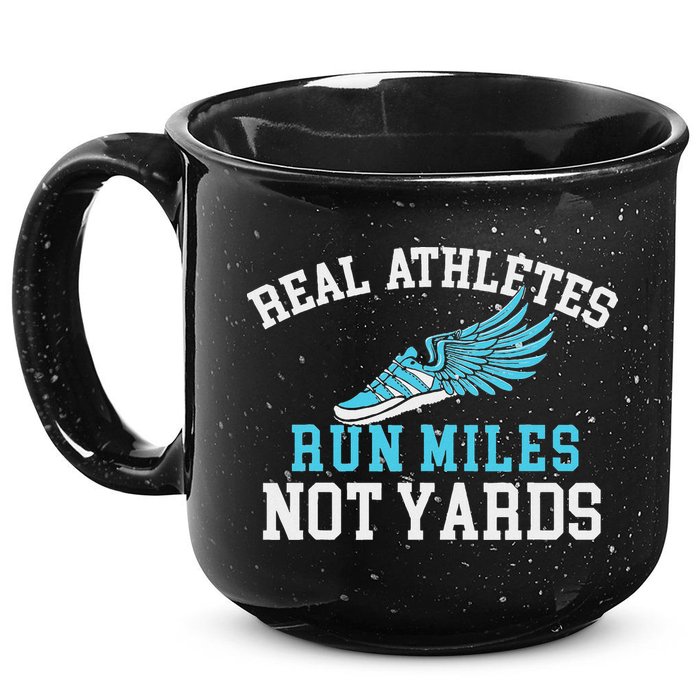 Real Athletes Run Miles Not Yards Running Marathon Runner 15oz Campfire Ceramic Mug