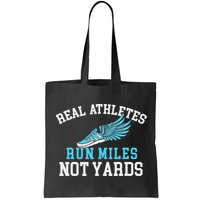 Real Athletes Run Miles Not Yards Running Marathon Runner Bag